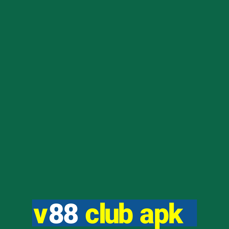 v88 club apk