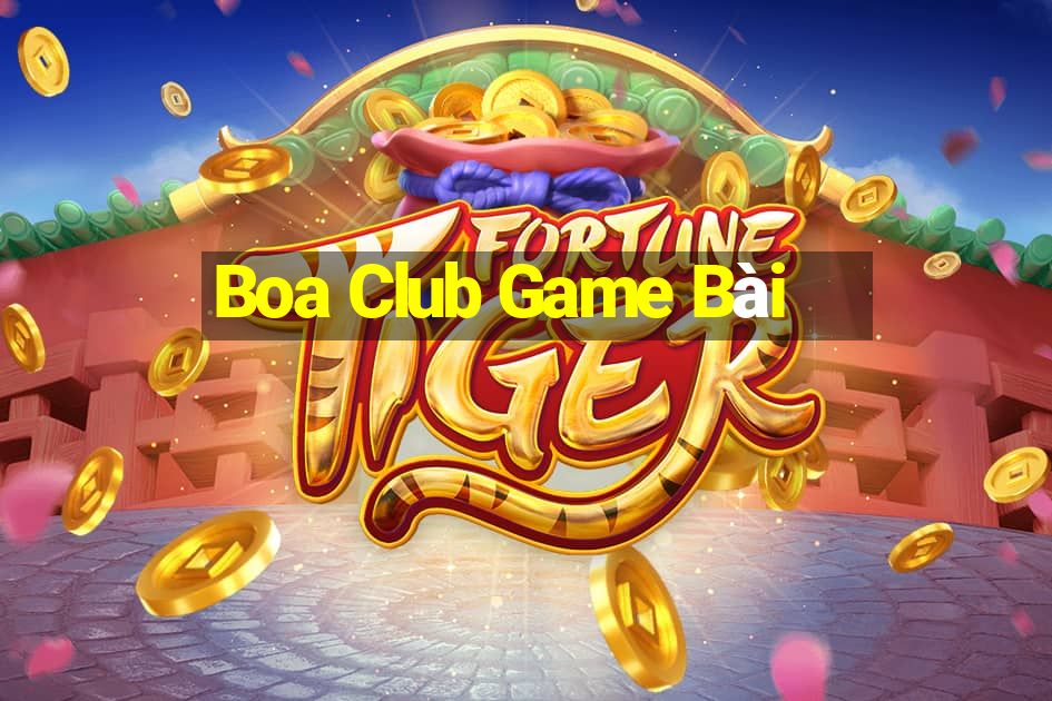 Boa Club Game Bài