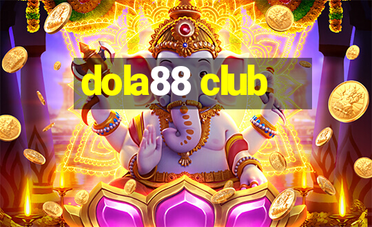 dola88 club