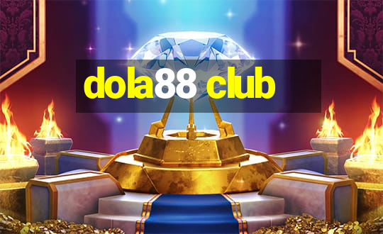 dola88 club