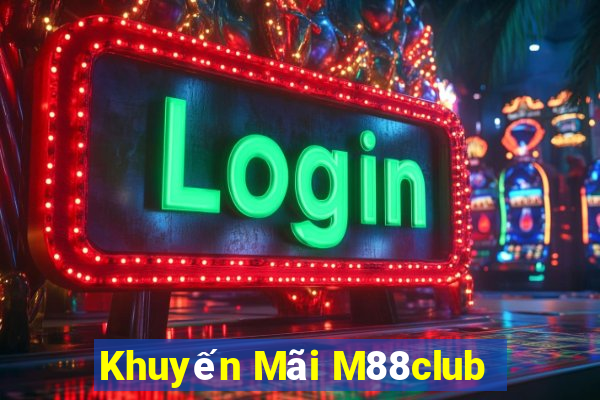 Khuyến Mãi M88club