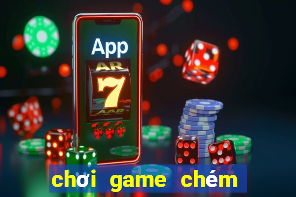 chơi game chém hoa quả