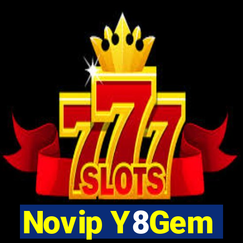 Novip Y8Gem