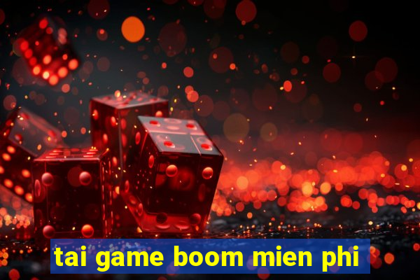 tai game boom mien phi