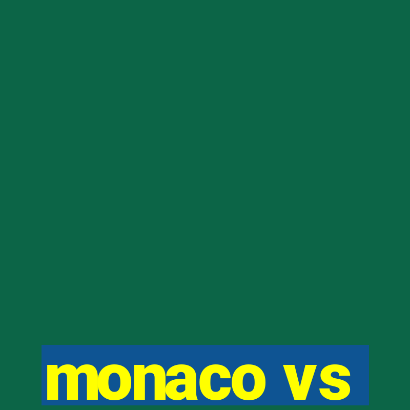 monaco vs