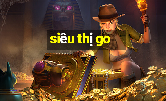 siêu thị go