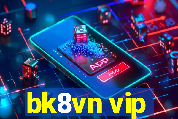 bk8vn vip