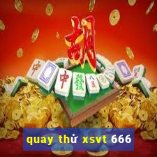 quay thử xsvt 666