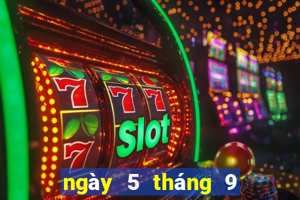 ngày 5 tháng 9 xổ số bến tre