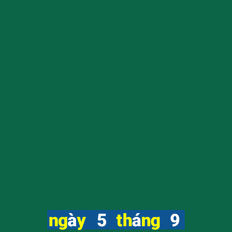 ngày 5 tháng 9 xổ số bến tre