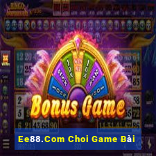 Ee88.Com Choi Game Bài