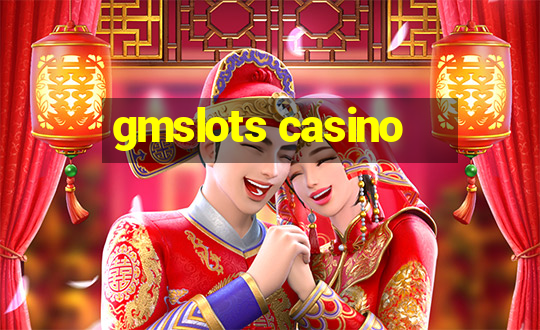 gmslots casino