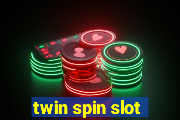 twin spin slot