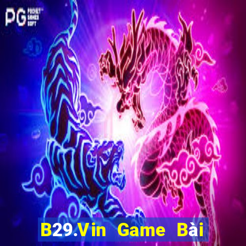 B29.Vin Game Bài Mèo Nổ