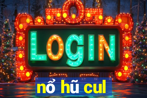 nổ hũ cul