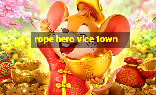 rope hero vice town