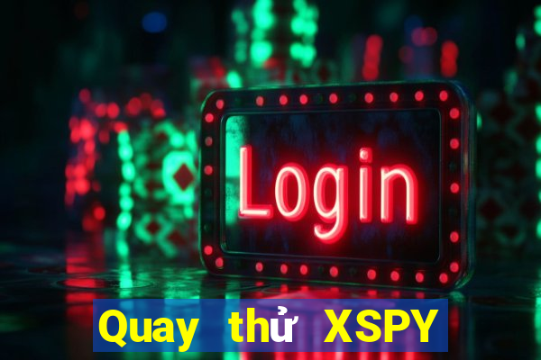 Quay thử XSPY ngày 4