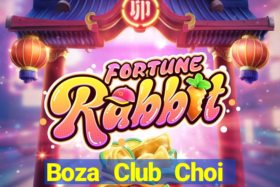 Boza Club Choi Game Bài