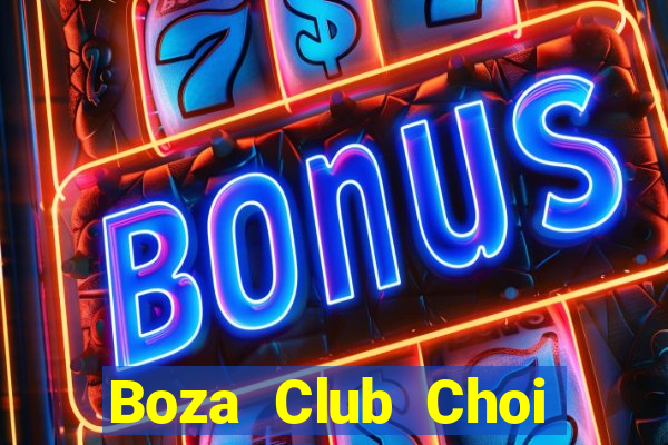 Boza Club Choi Game Bài