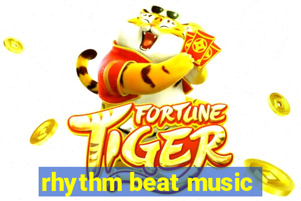 rhythm beat music