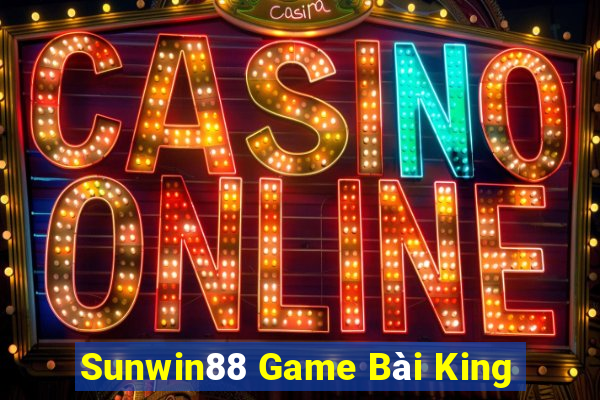 Sunwin88 Game Bài King