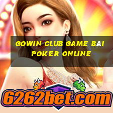 Gowin Club Game Bài Poker Online