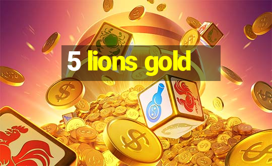 5 lions gold