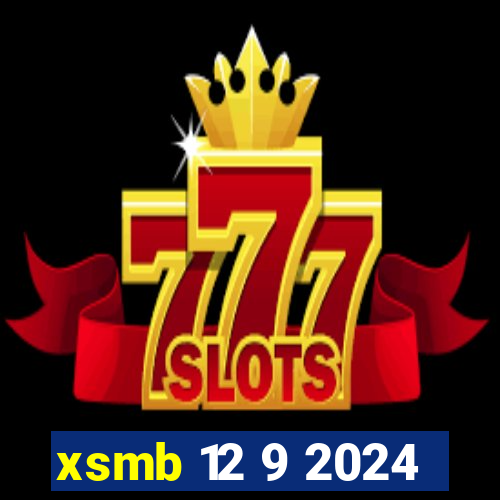 xsmb 12 9 2024