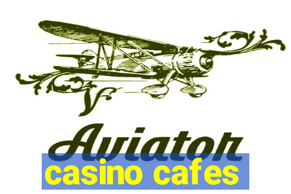 casino cafes