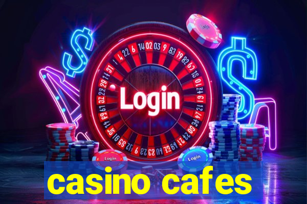 casino cafes