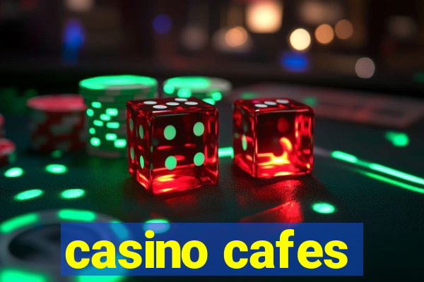 casino cafes