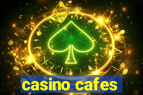 casino cafes