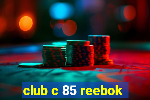 club c 85 reebok