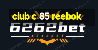 club c 85 reebok