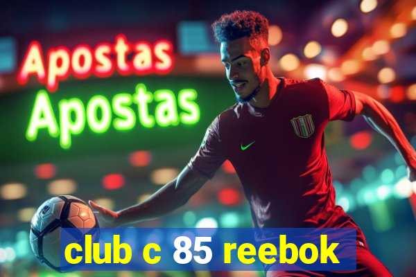 club c 85 reebok