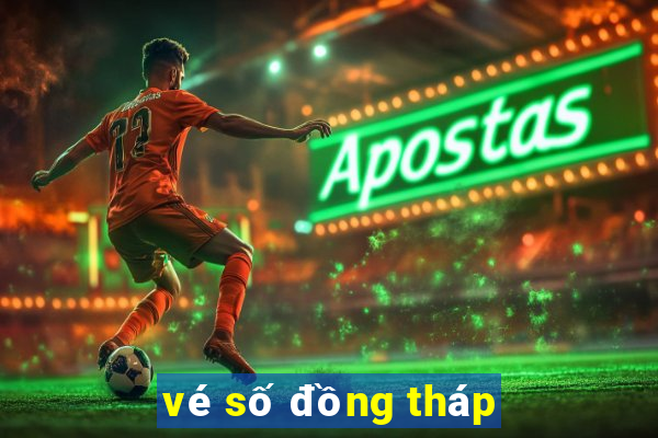 vé số đồng tháp