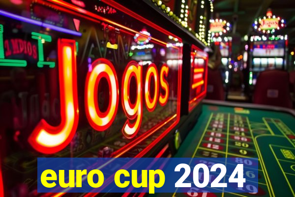 euro cup 2024