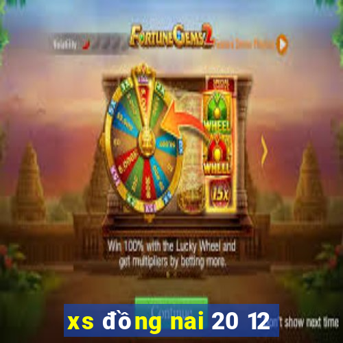 xs đồng nai 20 12