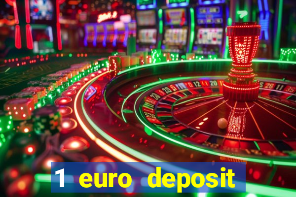 1 euro deposit bonus casino