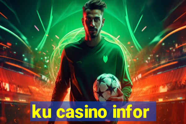 ku casino infor