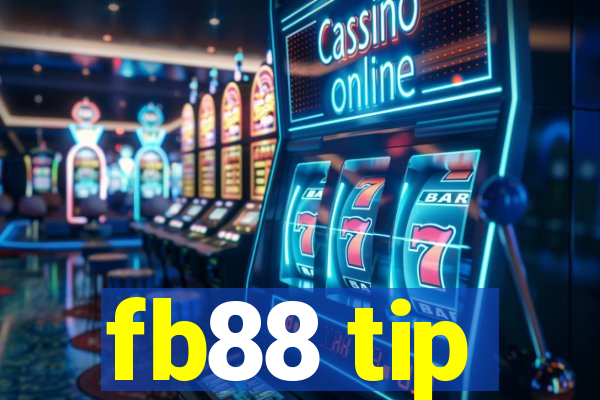 fb88 tip