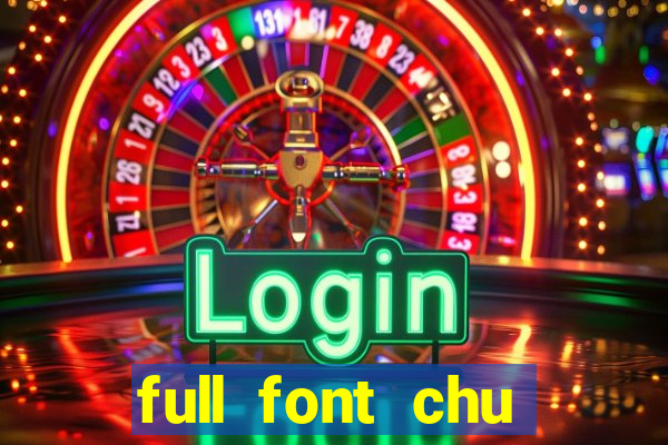 full font chu tieng viet