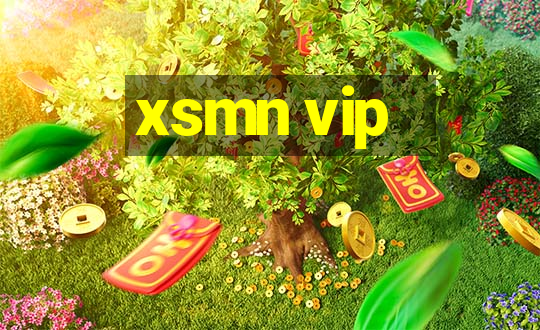 xsmn vip