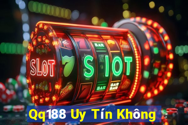 Qq188 Uy Tín Không