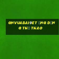 gnVuabai9et Ứng dụng thể thao