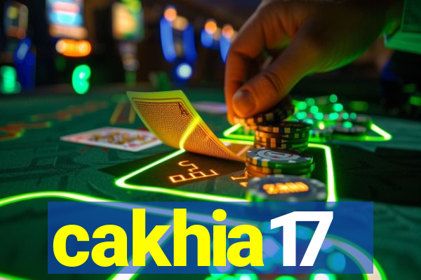 cakhia17