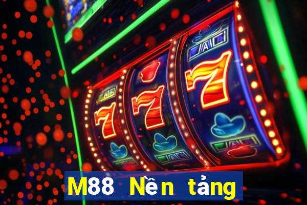 M88 Nền tảng Đắk Lắk