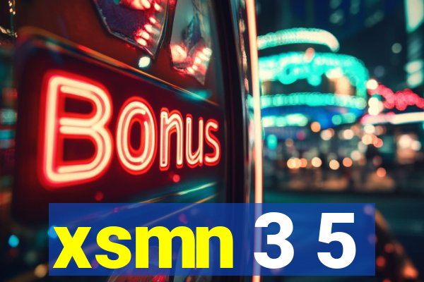 xsmn 3 5