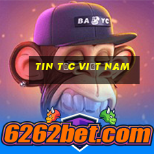 tin tức việt nam