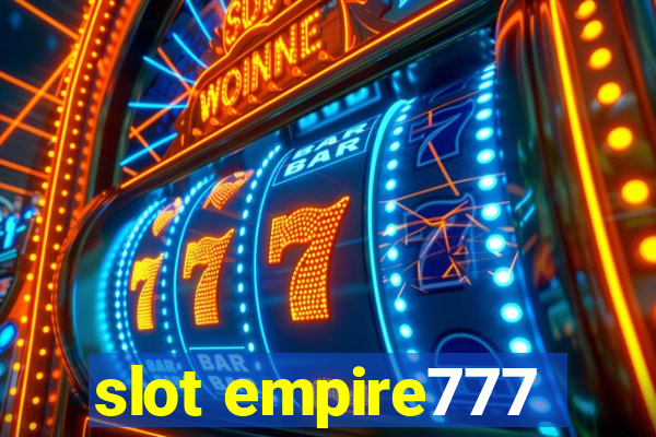 slot empire777